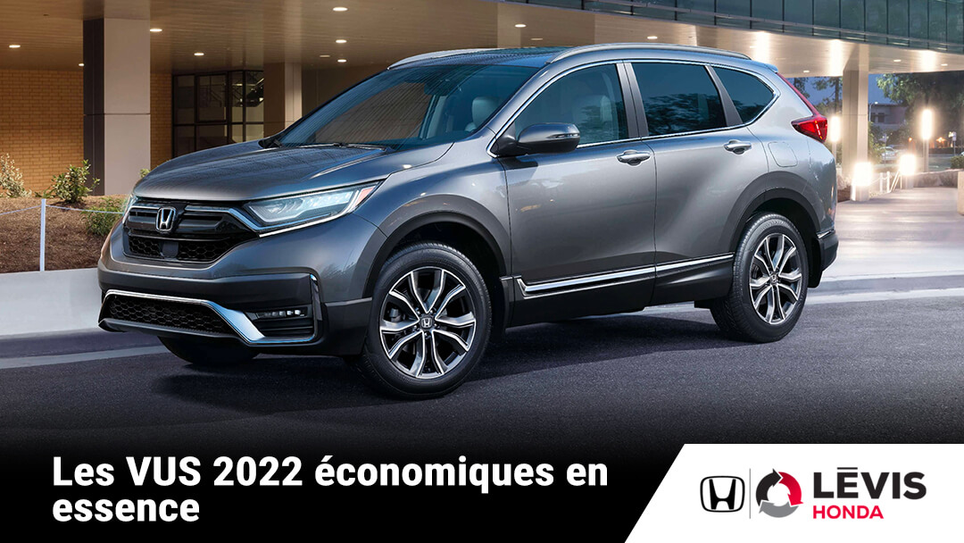 Les VUS 2022 économiques en essence incluant le Honda CR-V