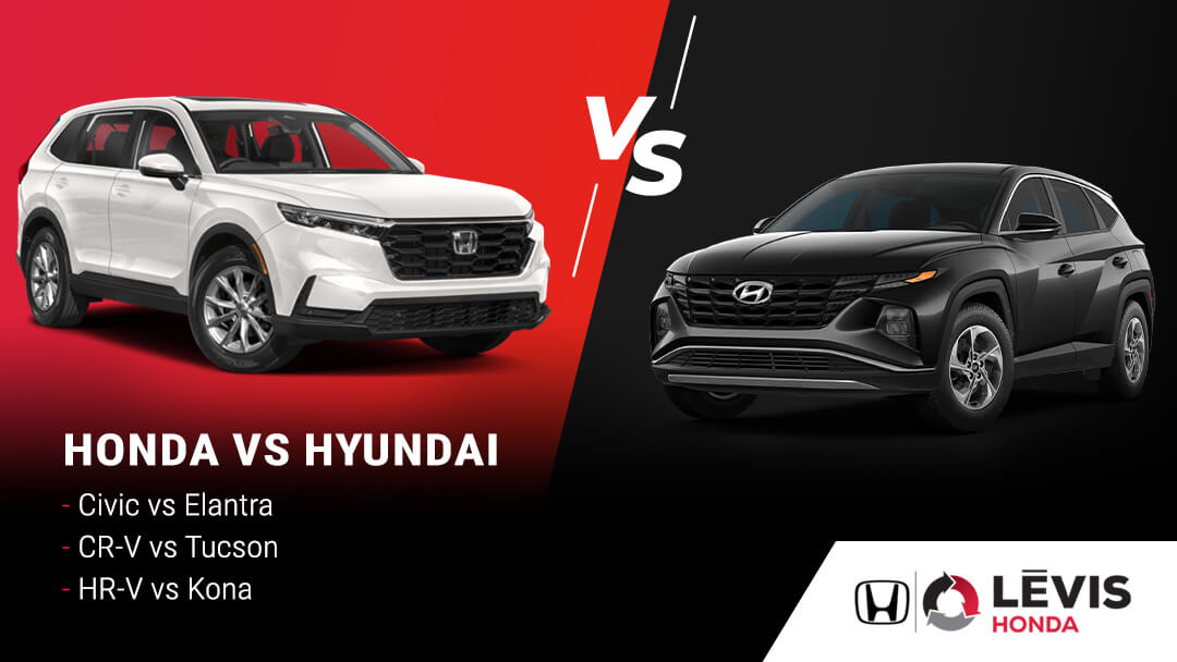 Comparaison Honda vs Hyundai, Civic vs Elantra, CR-V vs Tucson et HR-V vs Kona.